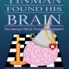 How the Tinman Found His Brain Book Cover