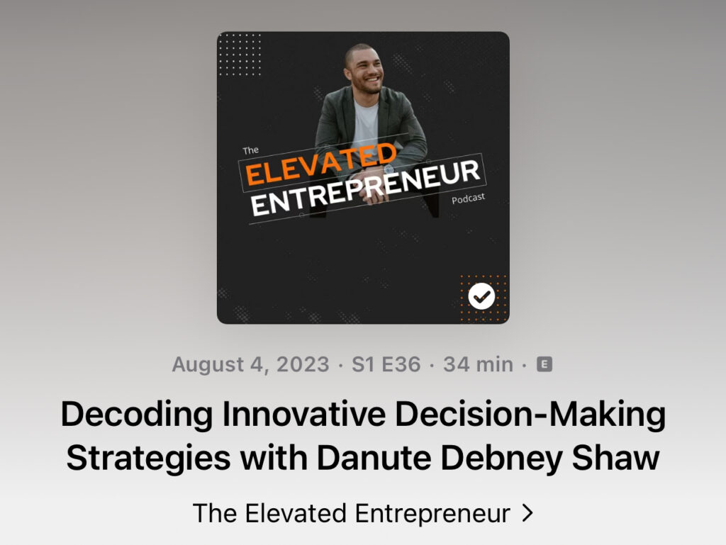 Interview with Danute Debney Shaw and Elevated Entrepreneur (pre-recorded) on "How The Tin Man Found His Brain", decision-making, our subjective power and thoughts on building resilience.