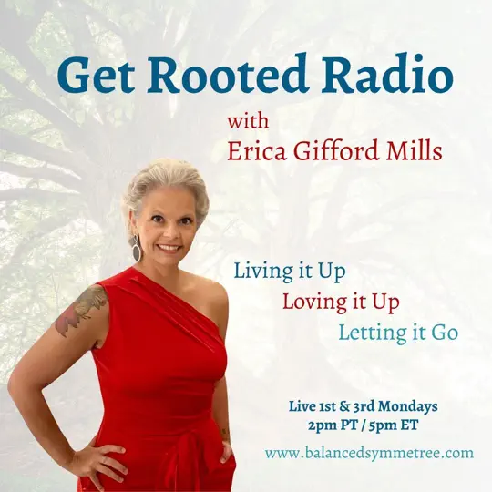 Get Rooted Radio with Erica Gifford Mills